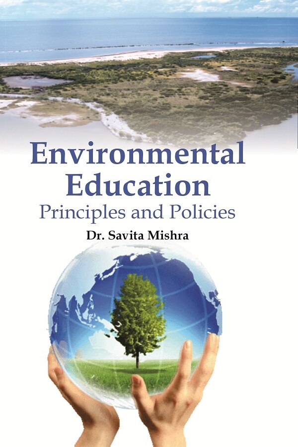 Environmental Education : Principles and Policies - Gyan Books