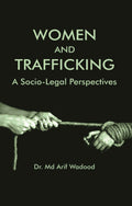 WOMEN AND TRAFFICKING: A SOCIO-LEGAL PERSPECTIVES - Gyan Books | Grab2Buy