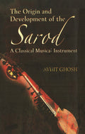 The Origin and Development of the Sarod - Gyan Books | Grab2Buy