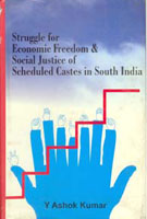 Struggle For Economic Freedom and Social Justice of Scheduled Castes in South India - Gyan Books