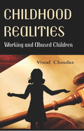 Childhood Realities : Working and Abused Children - Gyan Books