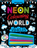Dreamland Publications Vehicles Neon Colouring World Book for Kids Age 4 - 7 years with Neon Pens | Grab2Buy