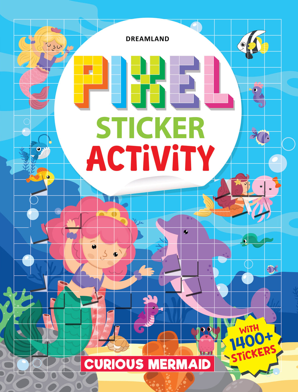 Dreamland Publications Pixel Sticker Activity Book: Curious Mermaid – Over 1,400 Stickers for Kids Age 4+ | Underwater Pixel Art, Sticker Puzzles | Grab2Buy