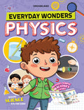 Dreamland Publications Everyday Wonders: Physics for Kids Age 6+ – Fun Facts and Hands-On Activities to Explore the Science Around You | Grab2Buy