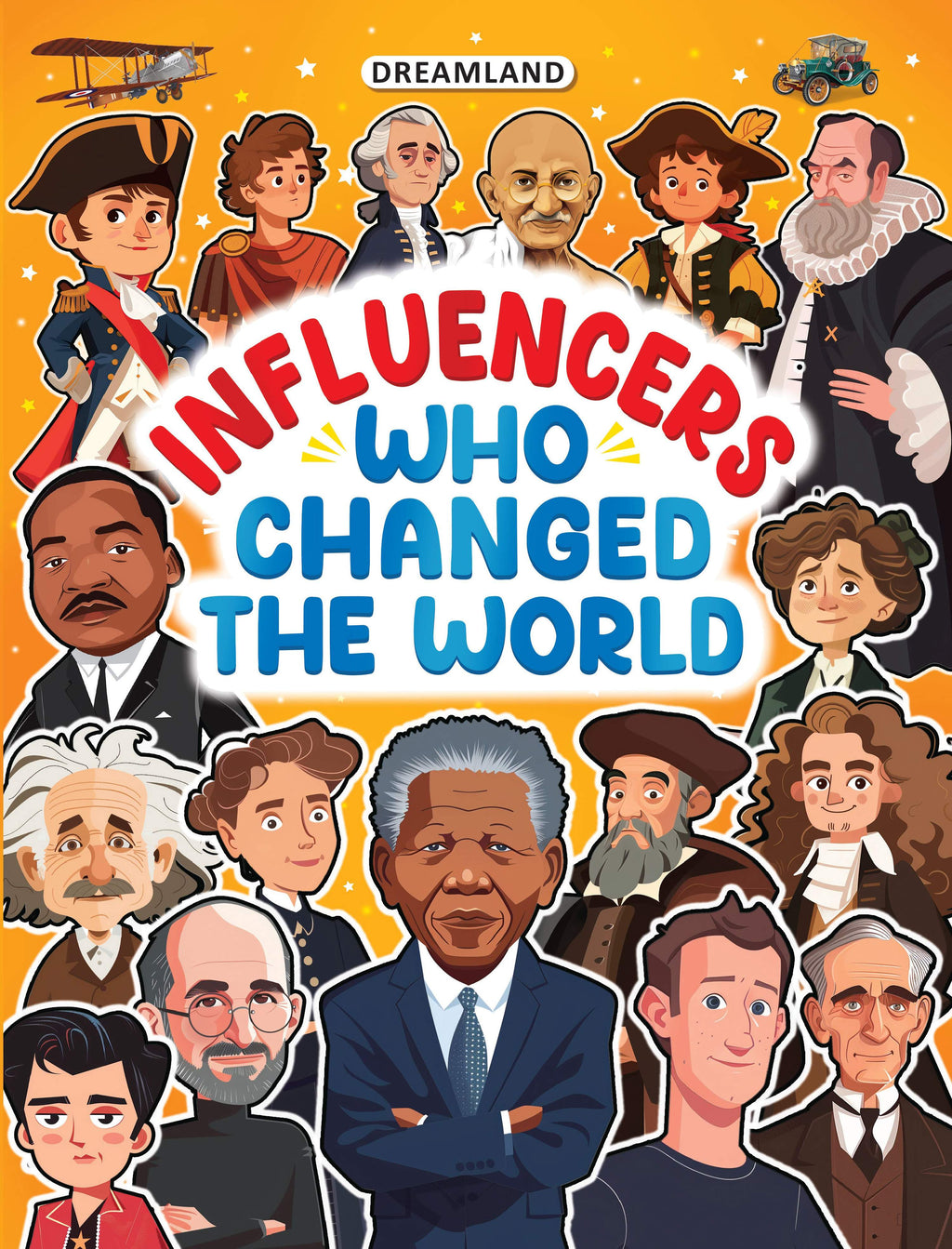 Dreamland Publications Influencers Who Changed the World: Inspiring True Stories of Real Heroes for Kids Ages 6–12 | Grab2Buy