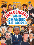 Dreamland Publications Influencers Who Changed the World: Inspiring True Stories of Real Heroes for Kids Ages 6–12 | Grab2Buy