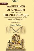 Wanderings Of A Pilgrim, In Search Of The Picturesque: During Four-And-Twenty Years In The East; - Gyan Books