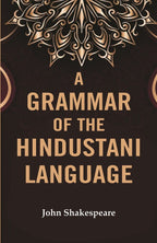 A Grammar of the Hindustani Language - Gyan Books