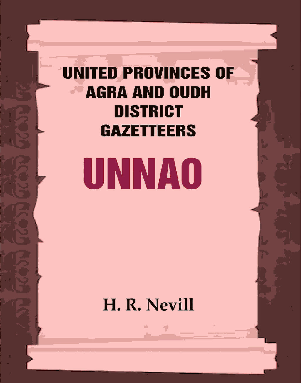 United Provinces of Agra and Oudh District Gazetteers: Unnao Vol. XLIX - Gyan Books | Grab2Buy