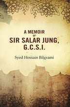 A Memoir of Sir Salar Jung, G.C.S.I. - Gyan Books | Grab2Buy
