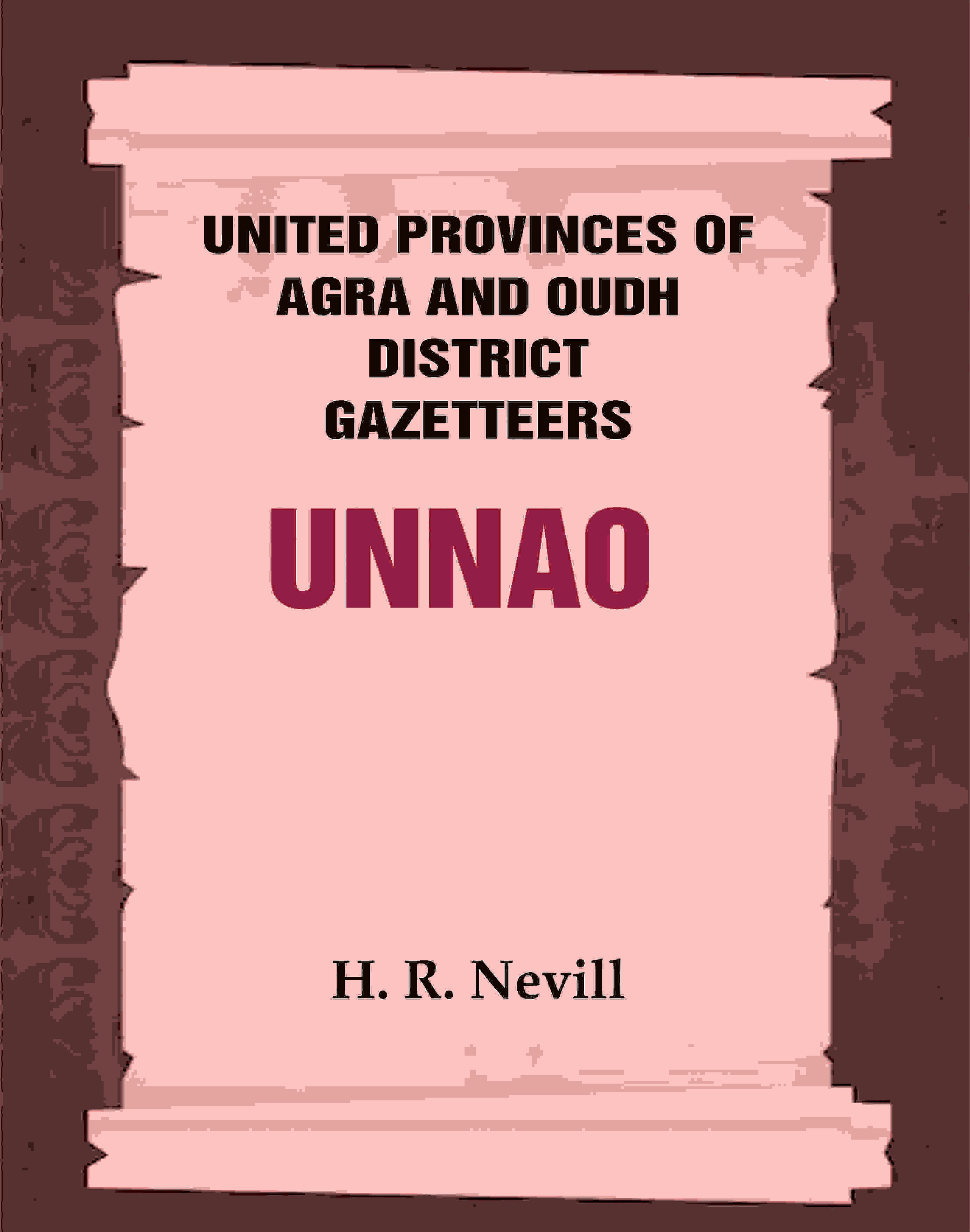 United Provinces of Agra and Oudh District Gazetteers: Unnao Vol. XLIX - Gyan Books | Grab2Buy