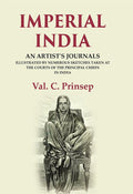 Imperial India: An Artist's Journals Illustrated by Numerous Sketches Taken at the Courts of the Principal Chiefs in India - Gyan Books