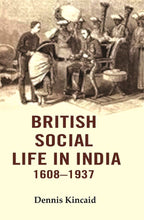 British Social Life in India 1608–1937 - Gyan Books