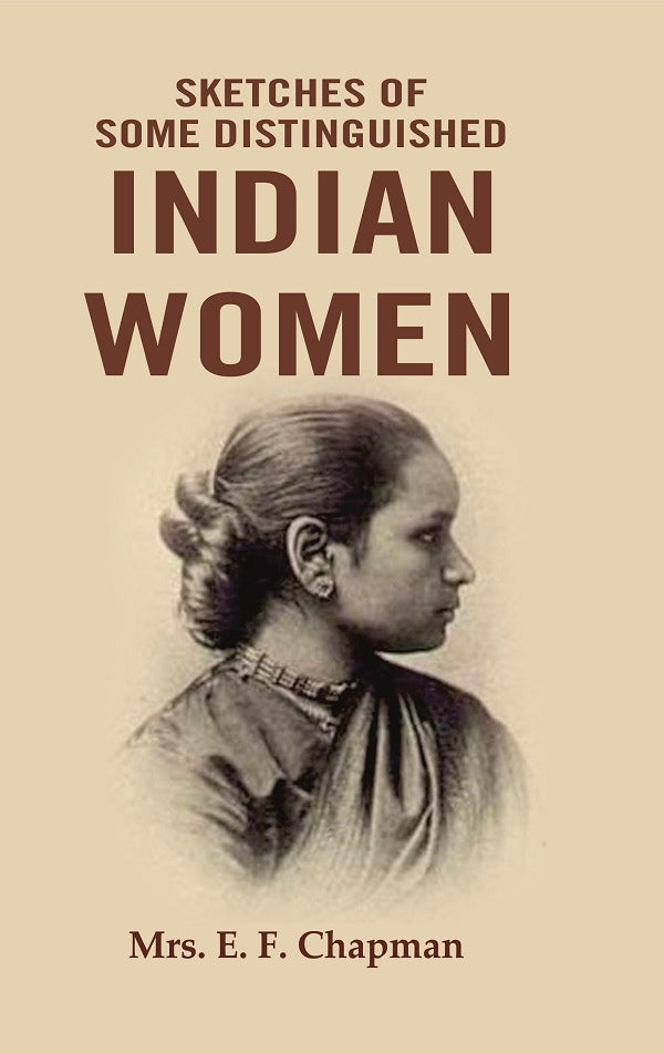 Sketches of Some Distinguished Indian Women - Gyan Books
