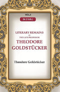 Literary Remains Of The Late Professor Theodore Goldstücker 2nd - Gyan Books | Grab2Buy