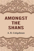 Amongst the Shans - Gyan Books | Grab2Buy