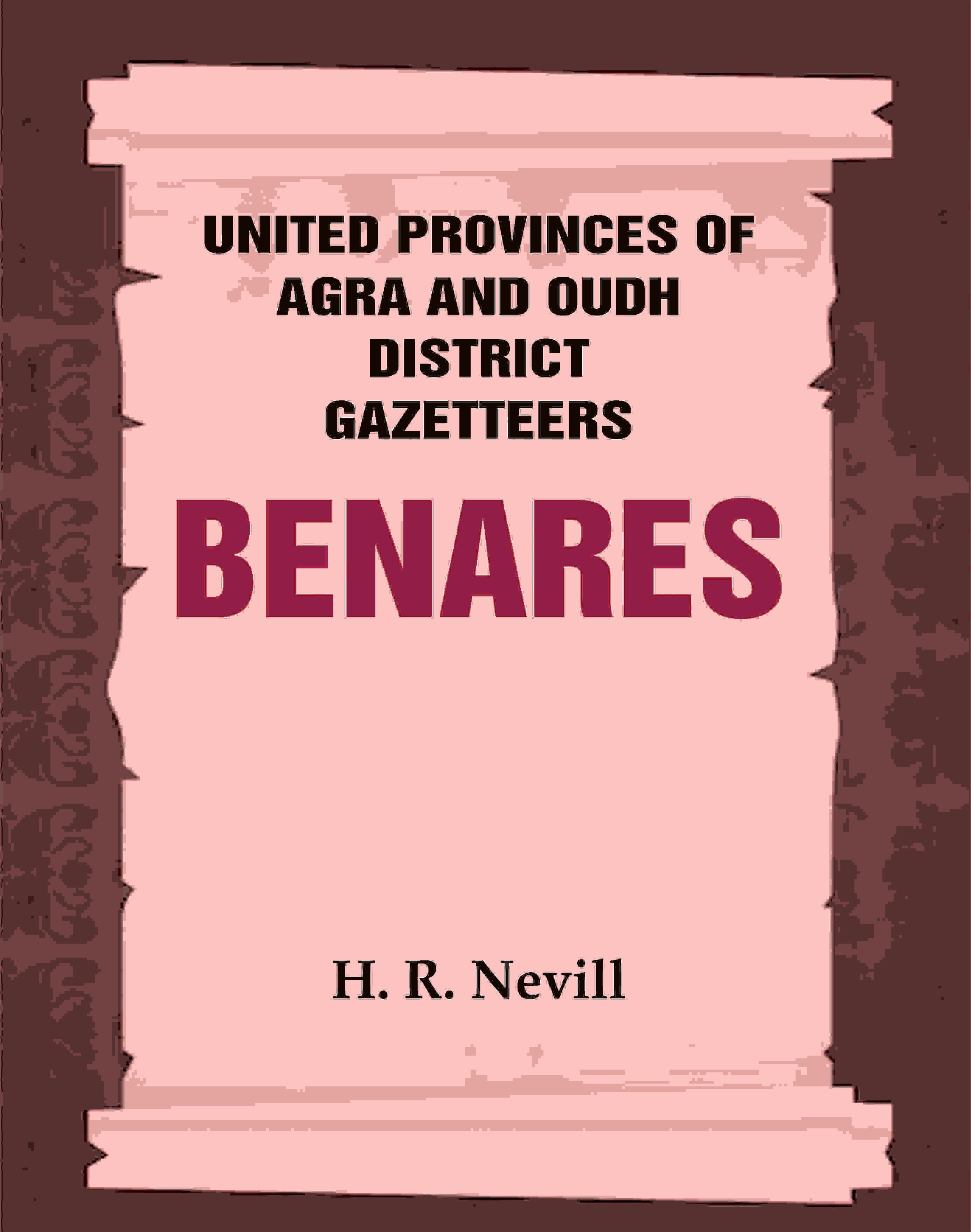 United Provinces of Agra and Oudh District Gazetteers: Benares Vol. XII - Gyan Books | Grab2Buy