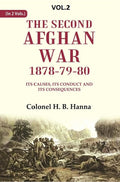 The Second Afghan War, 1878-79-80: Its Causes, its Conduct and its Consequences 2nd - Gyan Books | Grab2Buy