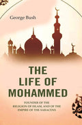 The Life of Mohammed: Founder of the Religion of Islam, and of the Empire of the Saracens - Gyan Books | Grab2Buy