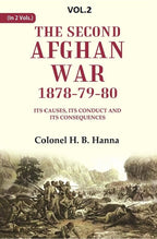 The Second Afghan War, 1878-79-80: Its Causes, its Conduct and its Consequences 2nd - Gyan Books | Grab2Buy