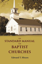 The standard manual for Baptist churches - Gyan Books