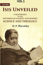 Isis Unveiled: A Master-Key to the Mysteries of Ancient and Modern Science and Theology 1st - Gyan Books | Grab2Buy