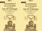 Wanderings Of A Pilgrim, In Search Of The Picturesque: During Four-And-Twenty Years In The 2 Vols. Set - Gyan Books