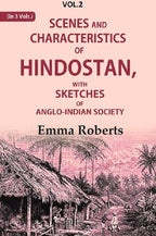Scenes and characteristics of Hindostan: With Sketches of Anglo-Indian Society 2nd - Gyan Books