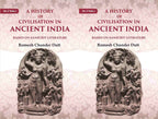 A History of Civilisation in Ancient India: Based on Sanscrit Literature 2 Vols. Set - Gyan Books