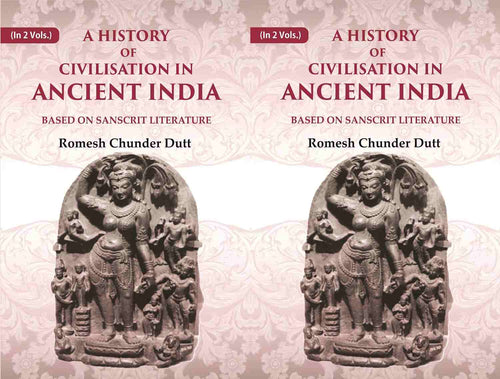 A History of Civilisation in Ancient India: Based on Sanscrit Literature 2 Vols. Set - Gyan Books