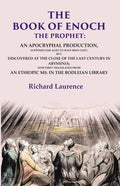 The Book Of Enoch The Prophet: An Apocryphal Production, Supposed For Ages To Have Been Lost; But - Gyan Books