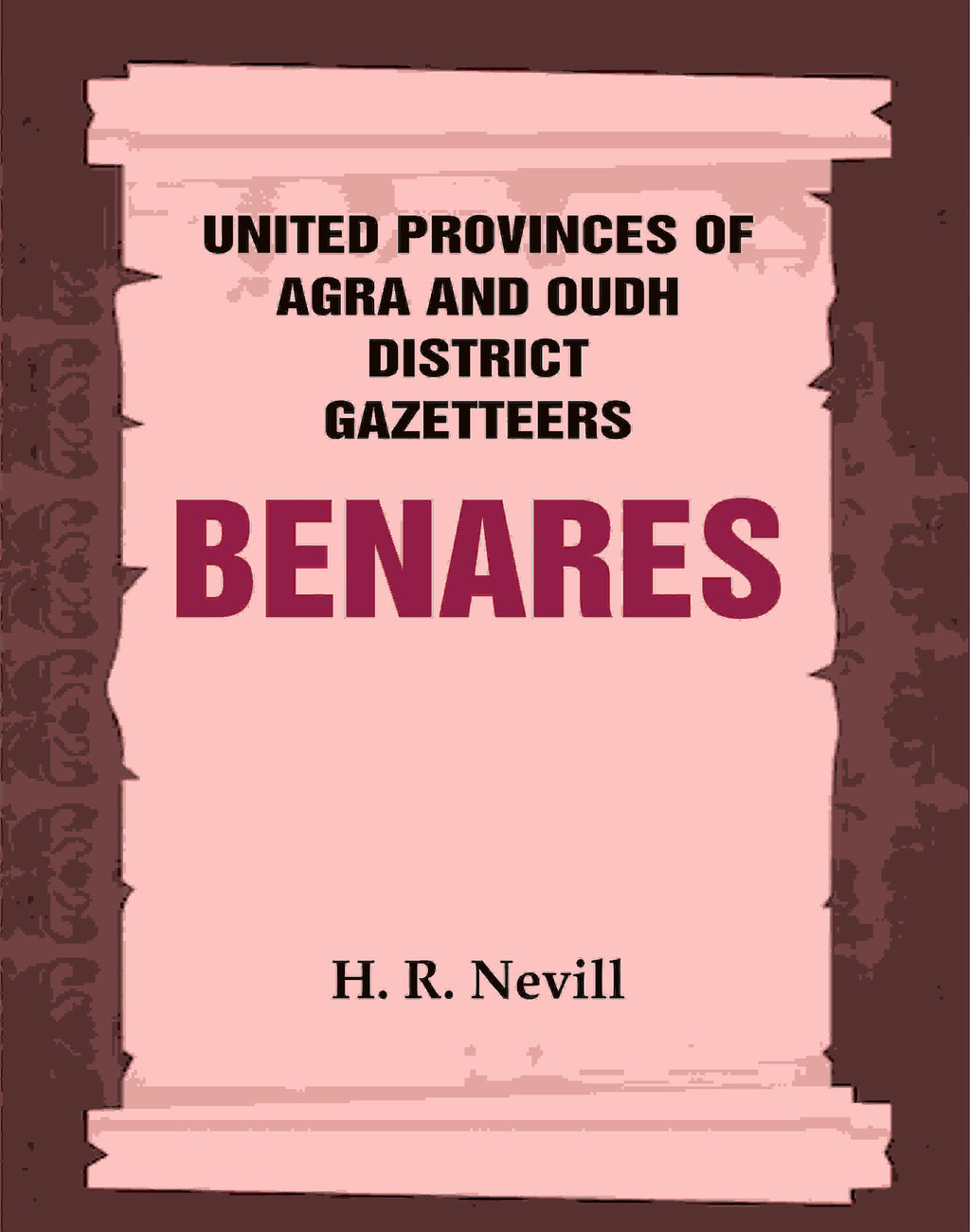 United Provinces of Agra and Oudh District Gazetteers: Benares Vol. XII - Gyan Books | Grab2Buy