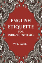 English Etiquette For Indian Gentlemen - Gyan Books