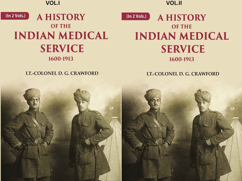 A History of the Indian Medical Service: 1600-1913 2 Vols. Set - Gyan Books