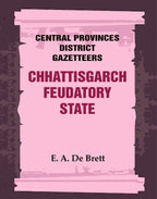 Central Provinces District Gazetteers: Chhattisgarch Feudatory State 9th - Gyan Books