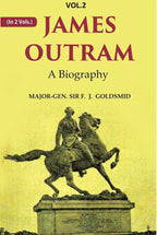 James Outram: A Biography 2nd - Gyan Books