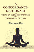 A Concordance-Dictionary to the Yoga-sutra-s of Patanjali and the Bhashya of Vyasa - Gyan Books | Grab2Buy