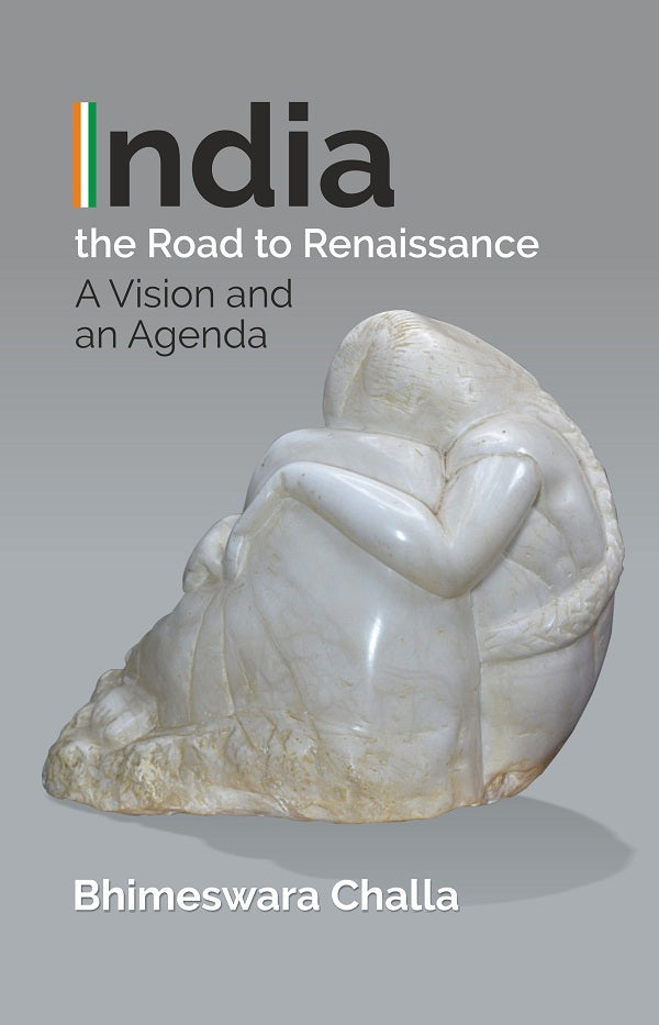 India - The Road to Renaissance: A Vision and an Agenda - Gyan Books