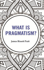 What is Pragmatism? - Gyan Books
