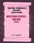 Central Provinces District Gazetteers: Western States - Malwa (Text) 28th, Vol. V, Pt. A - Gyan Books | Grab2Buy