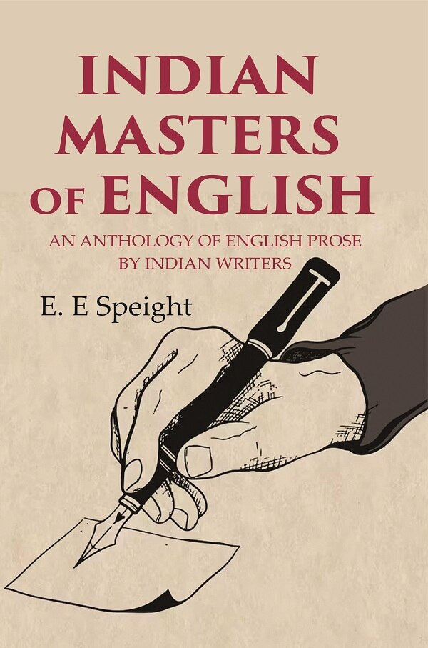 Indian Masters of English: An Anthology of English Prose by Indian Writers - Gyan Books