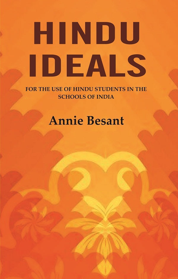 Hindu Ideals: For the Use of Hindu Students in the Schools of India - Gyan Books | Grab2Buy