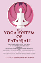 The Yoga-System Of Patanjali: Or The Ancient Hindu Doctrine Of Concentration Of Mind Embracing The Mnemonic - Gyan Books