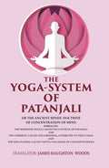 The Yoga-System Of Patanjali: Or The Ancient Hindu Doctrine Of Concentration Of Mind Embracing The Mnemonic - Gyan Books