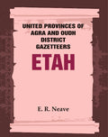 United Provinces of Agra and Oudh District Gazetteers: Etah Vol. XVIII - Gyan Books | Grab2Buy