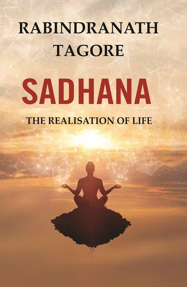 Sadhana: The Realisation of Life - Gyan Books | Grab2Buy