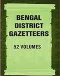 Bengal District Gazetteers 52 Vols. Set - Gyan Books | Grab2Buy