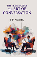 The principles of the art of conversation - Gyan Books