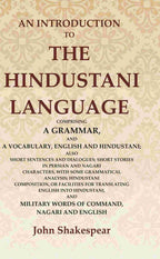 An Introduction To The Hindustani Language: Comprising A Grammar, And A Vocabulary, English And Hindustani; - Gyan Books