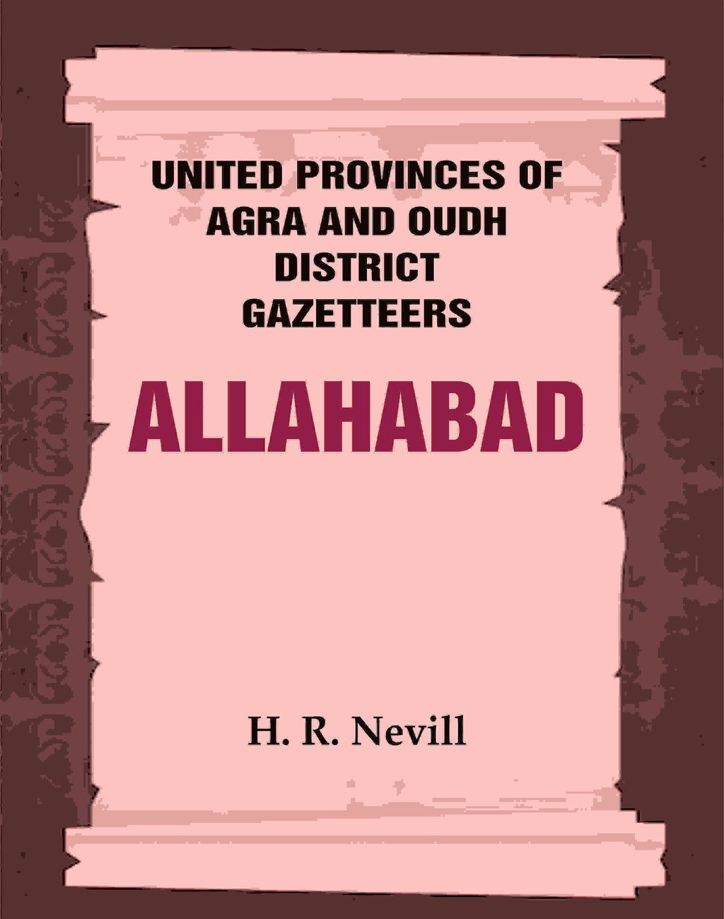 United Provinces of Agra and Oudh District Gazetteers: Allahabad Vol. III - Gyan Books | Grab2Buy
